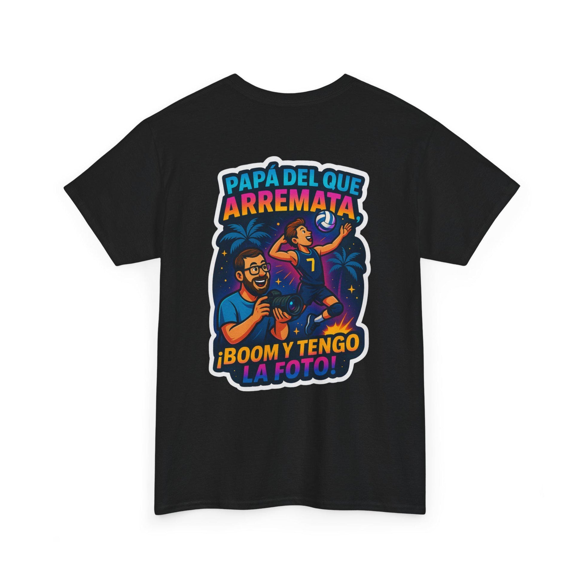 Camiseta Papá del que Arremata - ¡Boom y Tengo la Foto! | Volley y Bembe